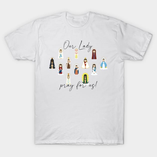 Our Lady T-Shirt by alinerope